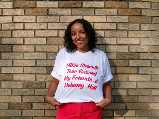 Mikie Sherrill Tear Gas T-Shirt